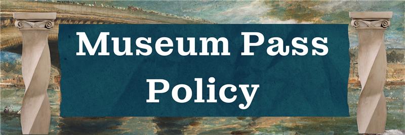 museum pass policy