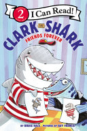 Image for "Clark the Shark: Friends Forever"