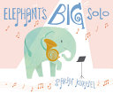 Image for "Elephant&#039;s Big Solo"