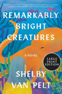 Image for "Remarkably Bright Creatures"