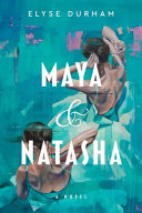 Image for "Maya &amp; Natasha"