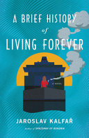 Image for "A Brief History of Living Forever"