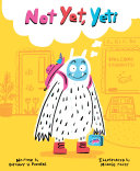 Image for "Not Yet, Yeti"