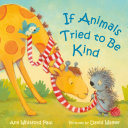 Image for "If Animals Tried to Be Kind"