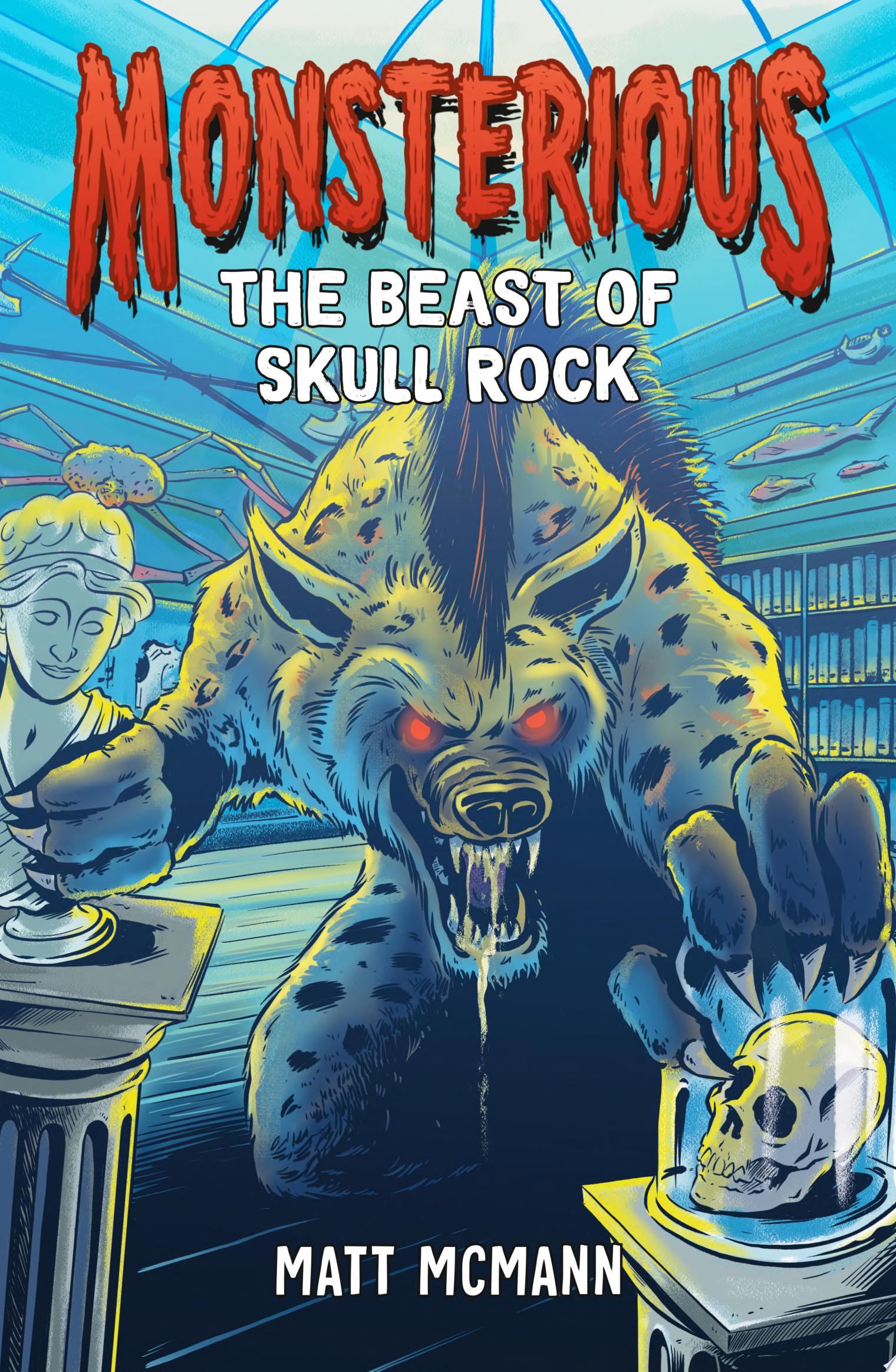 Image for "The Beast of Skull Rock (Monsterious, Book 4)"