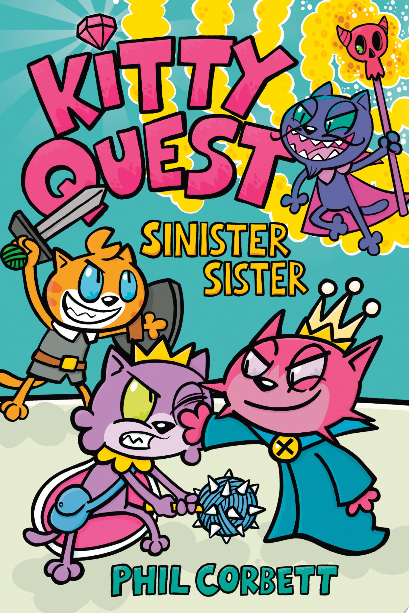Image for "Kitty Quest: Sinister Sister: A Graphic Novel"
