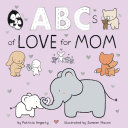 Image for "ABCs of Love for Mom"