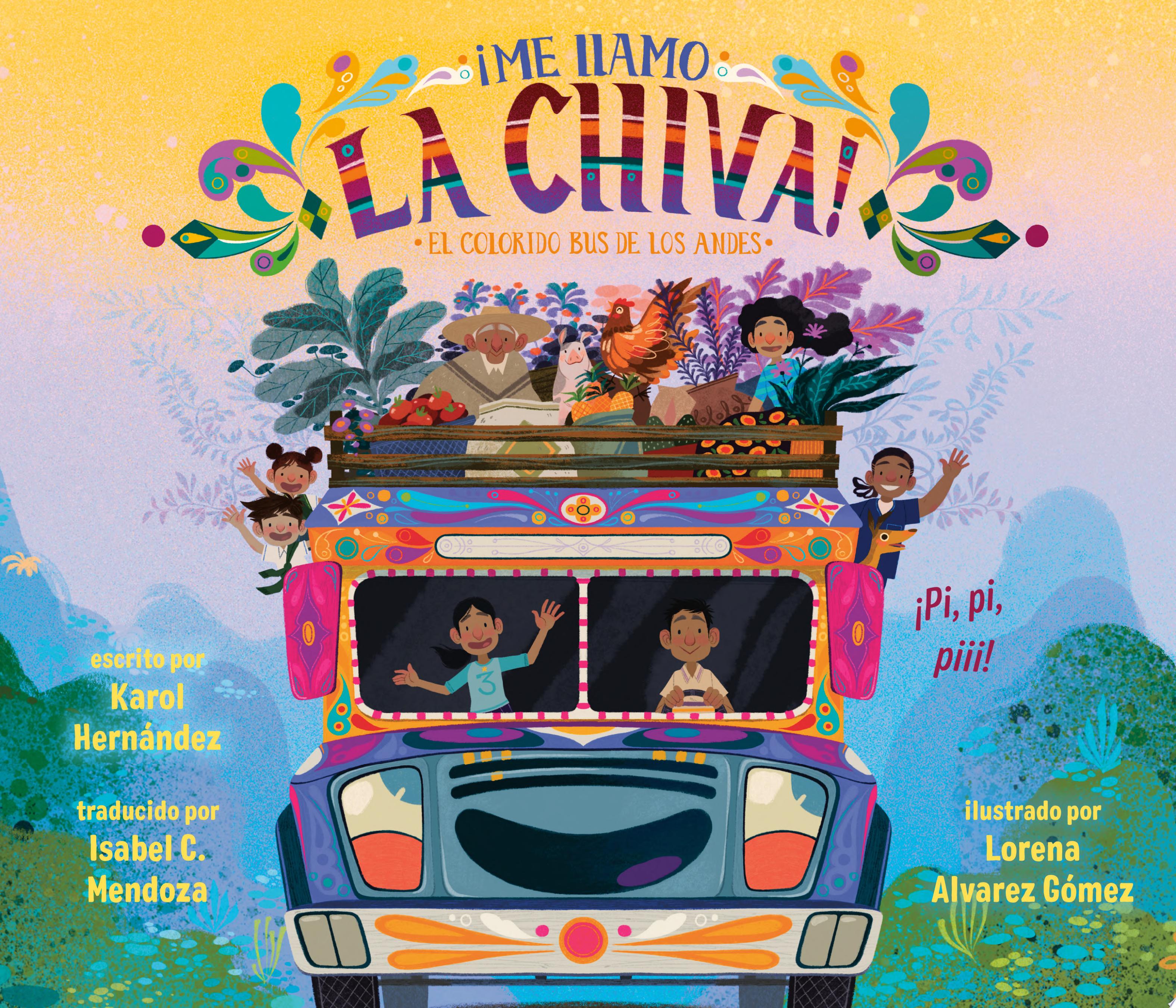 Image for "¡Me llamo la Chiva!: El colorido bus de los Andes"