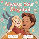 Image for "Always Your Stepdad"