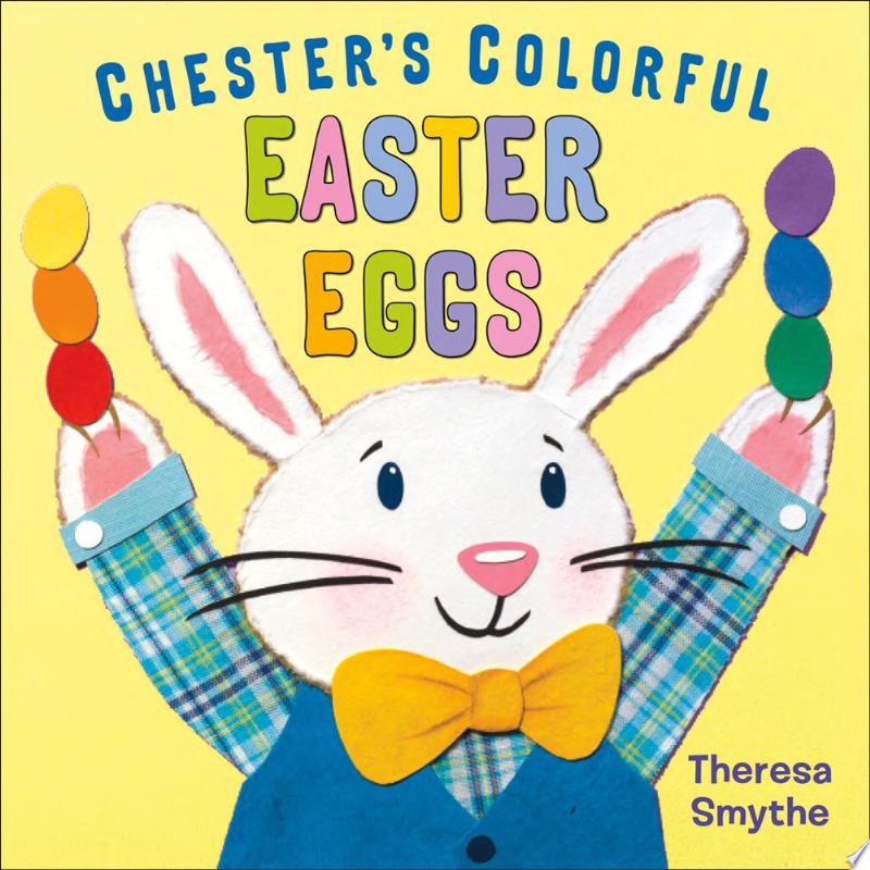 Image for "Chester&#039;s Colorful Easter Eggs"