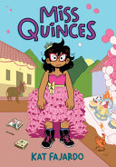 Image for "Miss Quinces: a Graphic Novel"