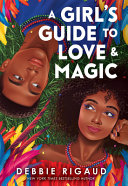 Image for "A Girl&#039;s Guide to Love &amp; Magic"