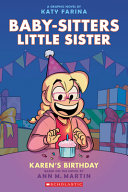 Image for "Karen&#039;s Birthday: A Graphic Novel (Baby-Sitters Little Sister #6)"
