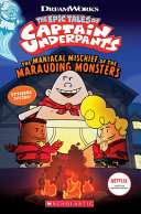 Image for "The Maniacal Mischief of the Marauding Monsters (the Epic Tales of Captain Underpants TV)"
