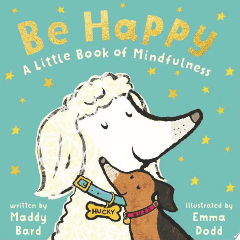Image for "Be Happy: A Little Book of Mindfulness"