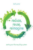 Image for "Reduce, Reuse, Reimagine"
