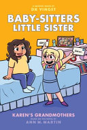 Image for "Karen&#039;s Grandmothers: A Graphic Novel (Baby-Sitters Little Sister #9)"