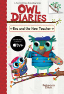 Image for "Eva and the New Teacher: A Branches Book (Owl Diaries #21)"