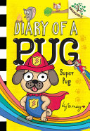 Image for "Super Pug: a Branches Book (Diary of a Pug #13)"