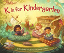 Image for "K Is for Kindergarten"