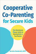 Image for "Cooperative Co-Parenting for Secure Kids"
