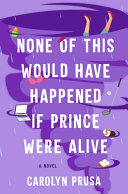 Image for "None of This Would Have Happened If Prince Were Alive"