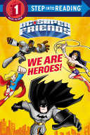 Image for "We Are Heroes! (DC Super Friends)"