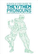 A Quick & Easy Guide to They/Them Pronouns cover