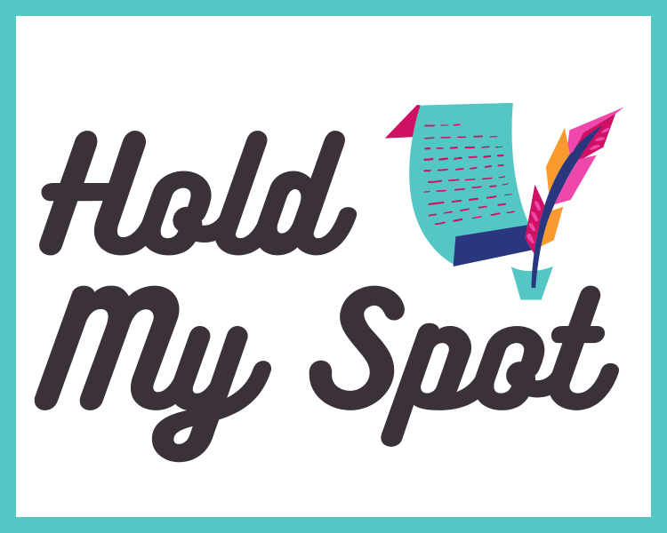 Hold My Spot Graphic Button